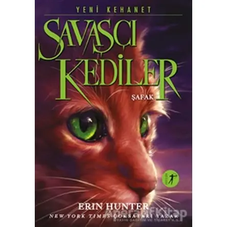 Savaşçı Kediler: Şafak - Erin Hunter - Artemis Yayınları