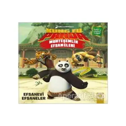 Muhteşemlik Efsaneleri - Kung Fu Panda - Kolektif - Artemis Yayınları
