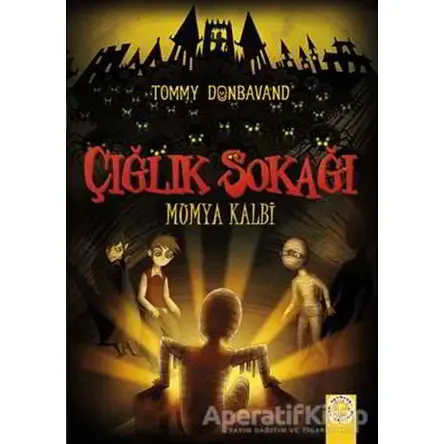 Çığlık Sokağı: Mumya Kalbi - Tommy Donbavand - Artemis Yayınları