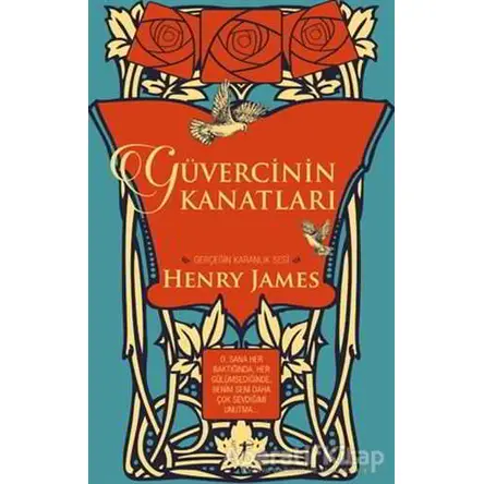 Güvercinin Kanatları (Ciltli) - Henry James - Artemis Yayınları