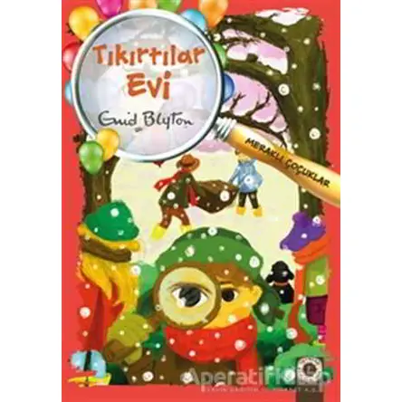 Meraklı Çocuklar - Tıkırtılar Evi - Enid Blyton - Artemis Yayınları
