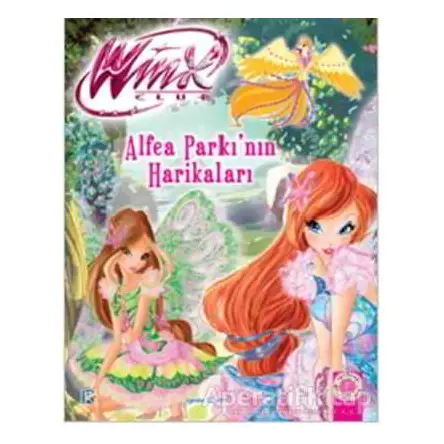 Alfea Parkı’nın Harikaları - Winx Club - Kolektif - Artemis Yayınları