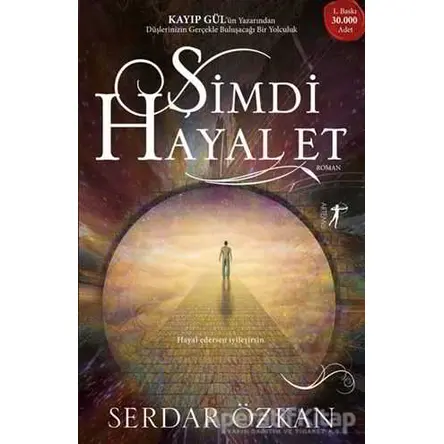 Şimdi Hayal Et - Serdar Özkan - Artemis Yayınları