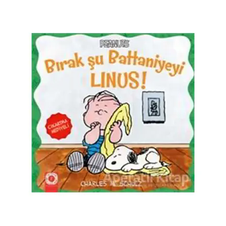 Bırak Şu Battaniyeyi Linus! - Charles M. Schulz - Artemis Yayınları