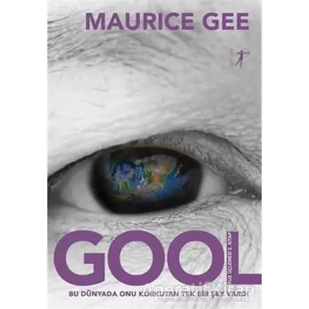 Gool - Tuz Üçlemesi 2. Kitap - Maurice Gee - Artemis Yayınları
