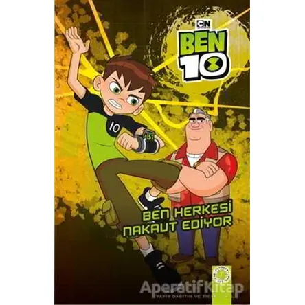 Ben 10 - Ben Herkesi Nakavt Ediyor - Kolektif - Artemis Yayınları