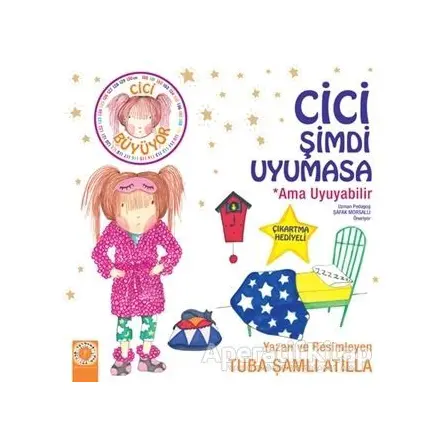 Cici Şimdi Uyumasa Ama Uyuyabilir - Tuba Şamlı Atilla - Artemis Yayınları