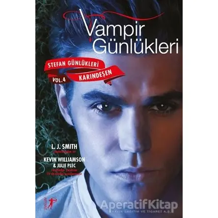 Vampir Günlükleri - Stefan Günlükleri Avcılar Vol: 4 Karındeşen - Julie Plec - Artemis Yayınları