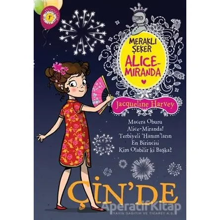 Meraklı Şeker Alice Miranda Çin’de - Jacqueline Harvey - Artemis Yayınları