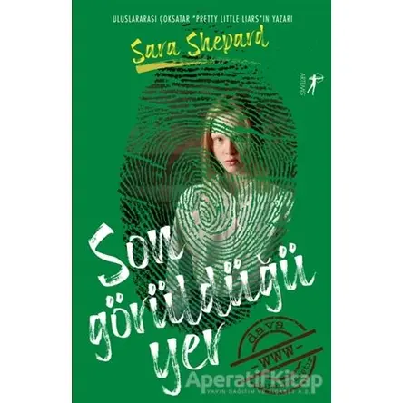 Son Görüldüğü Yer - Sara Shepard - Artemis Yayınları