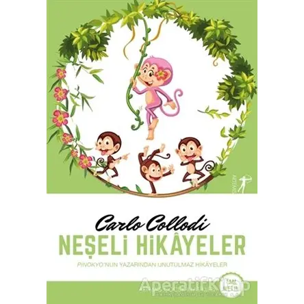 Neşeli Hikayeler - Carlo Collodi - Artemis Yayınları