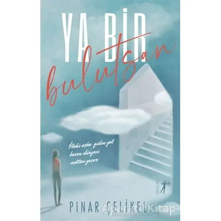 Ya Bir Bulutsan - Pınar Çelikel Şekerleme - Artemis Yayınları