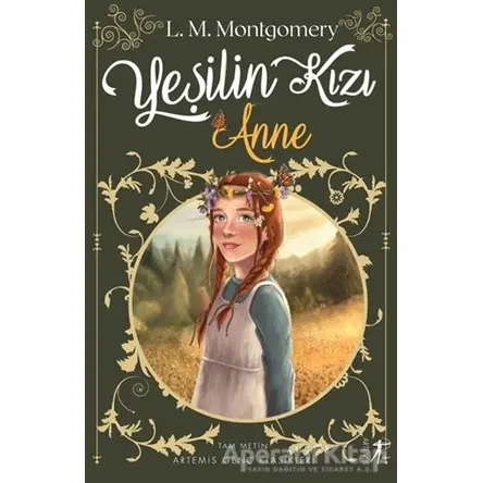 Yeşilin Kızı Anne - Lucy Maud Montgomery - Artemis Yayınları
