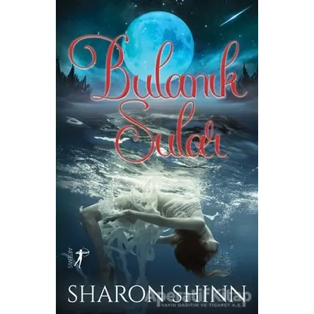 Bulanık Sular - Sharon Shinn - Artemis Yayınları