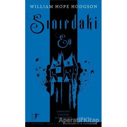 Sınırdaki Ev - William Hope Hodgson - Artemis Yayınları