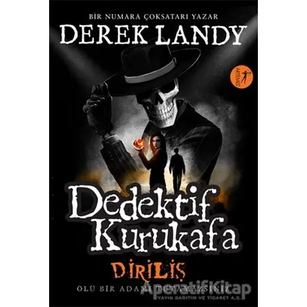 Diriliş - Dedektif Kurukafa - Derek Landy - Artemis Yayınları