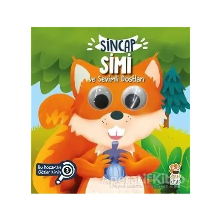 Sincap Simi ve Sevimli Dostları - Bu Kocaman Gözler Kimin? 3 - Asiye Aslı Aslaner - Sincap Kitap