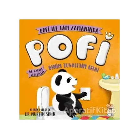 Pofi - Benim Tuvaletim Geldi - Nurşen Şirin - Sincap Kitap