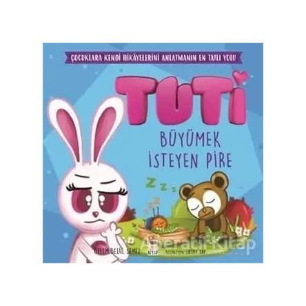 Tuti - Büyümek İsteyen Pire - Özlem Belül Semiz - Sincap Kitap