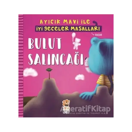 Bulut Salıncağı - Ayıcık Mavi İle İyi Geceler Masalları - Melek Dinçer - Sincap Kitap