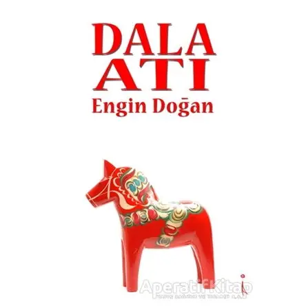 Dala Atı - Engin Doğan - İkinci Adam Yayınları