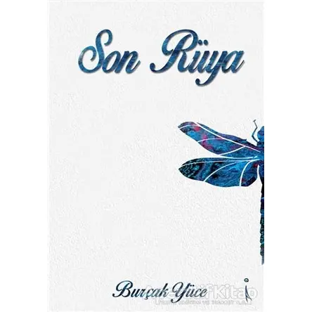 Son Rüya - Burçak Yüce - İkinci Adam Yayınları
