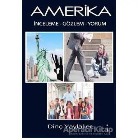 Amerika 1 - Dinç Yaylalıer - İkinci Adam Yayınları