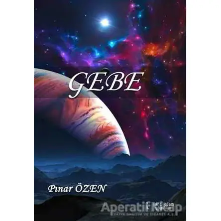 Gebe - Pınar Özen - İkinci Adam Yayınları