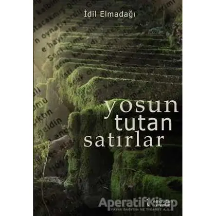 Yosun Tutan Satırlar - İdil Elmadağı - İkinci Adam Yayınları