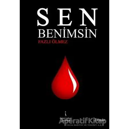 Sen Benimsin - Fazlı Ölmez - İkinci Adam Yayınları
