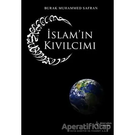 İslamın Kıvılcımı - Burak Muhammed Safran - İkinci Adam Yayınları