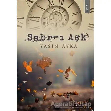 Sabr-ı Aşk - Yasin Ayka - İkinci Adam Yayınları