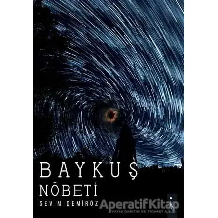 Baykuş Nöbeti - Sevim Demiröz - İkinci Adam Yayınları