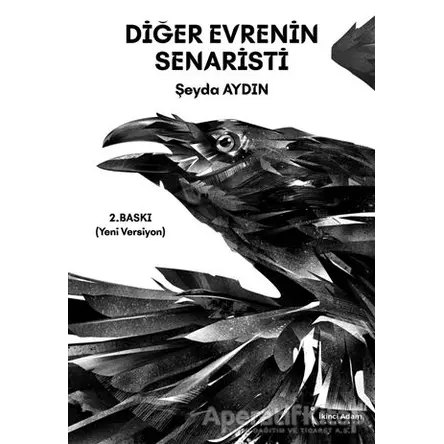 Diğer Evrenin Senaristi - Şeyda Aydın - İkinci Adam Yayınları