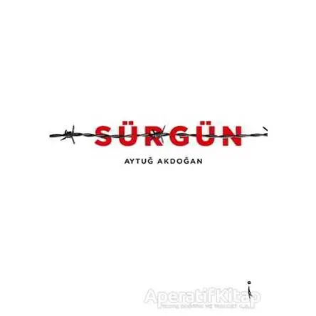 Sürgün - Aytuğ Akdoğan - İkinci Adam Yayınları