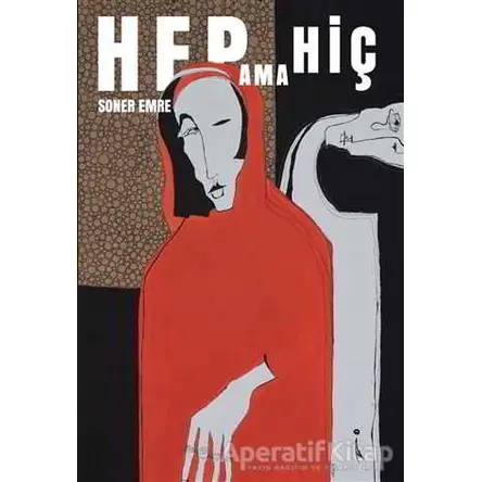 Hep Ama Hiç - Soner Emre - İkinci Adam Yayınları