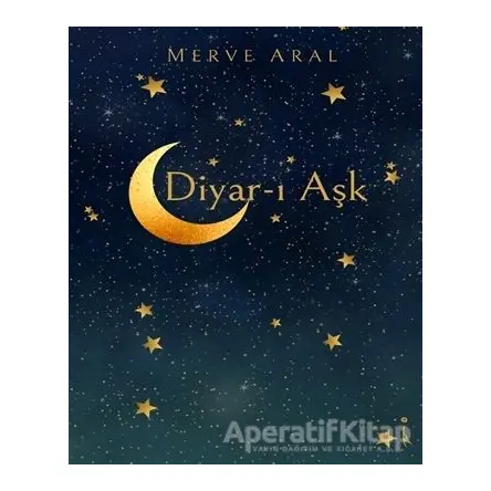 Diyar-ı Aşk - Merve Aral - İkinci Adam Yayınları