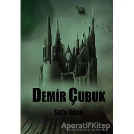 Demir Çubuk - Sefa Köse - İkinci Adam Yayınları