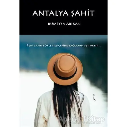 Antalya Şahit - Rümeysa Arıkan - İkinci Adam Yayınları