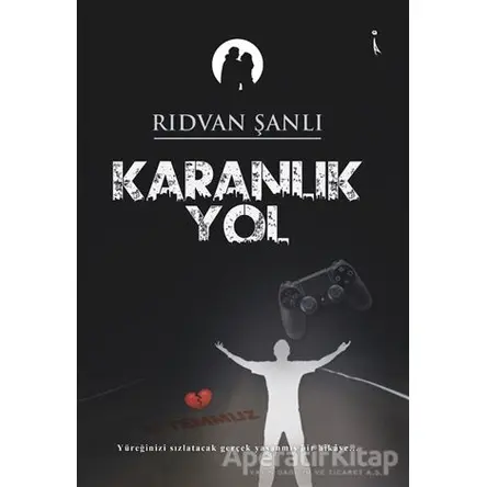Karanlık Yol - Rıdvan Şanlı - İkinci Adam Yayınları
