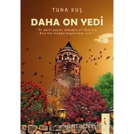 Daha On Yedi - Tunahan Kuş - İkinci Adam Yayınları