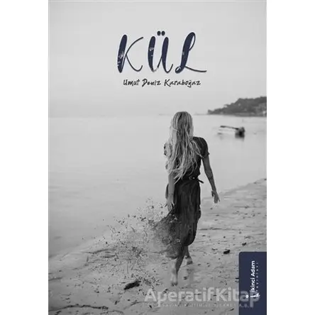 Kül - Umut Deniz Karaboğaz - İkinci Adam Yayınları