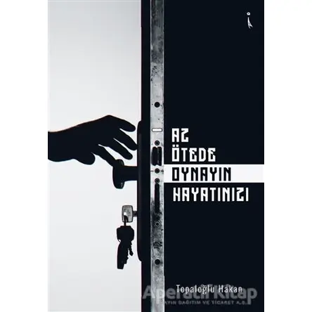 Az Ötede Oynayın Hayatınızı - Topaloğlu Hakan - İkinci Adam Yayınları