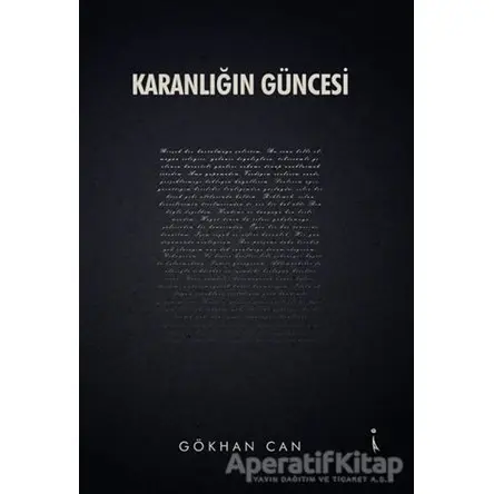 Karanlığın Güncesi - Gökhan Can - İkinci Adam Yayınları