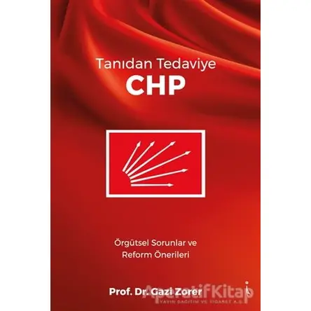 Tanıdan Tedaviye CHP - Gazi Zorer - İkinci Adam Yayınları