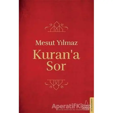 Kuran’a Sor - Mesut Yılmaz - Destek Yayınları