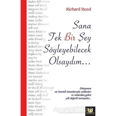 Sana Tek Bir Şey Söyleyebilecek Olsaydım... - Richard Reed - Beyaz Baykuş Yayınları
