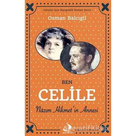 Ben Celile - Osman Balcıgil - Destek Yayınları