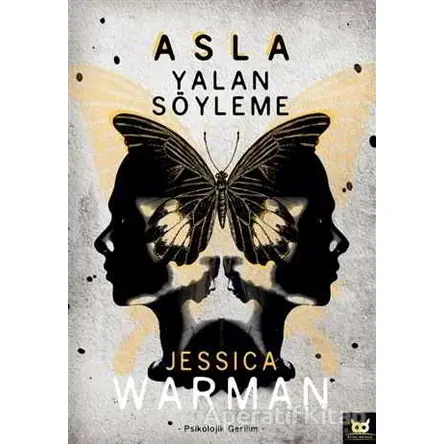 Asla Yalan Söyleme - Jessica Warman - Beyaz Baykuş Yayınları