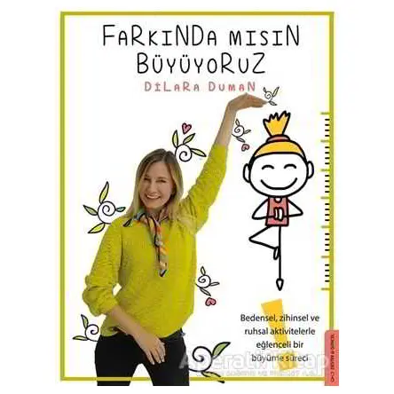 Farkında Mısın Büyüyoruz - Dilara Duman - Destek Yayınları